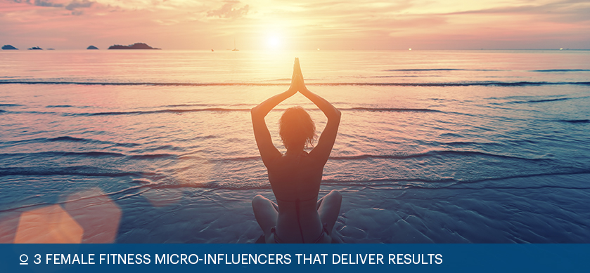 3 Female Fitness Micro Influencers That Deliver Results